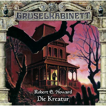 Die Kreatur (Gruselkabinett 86)