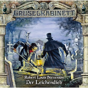 Der Leichendieb (Gruselkabinett 27)