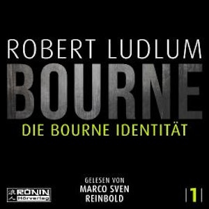 Die Bourne Identität - Jason Bourne, Band 1 (ungekürzt)