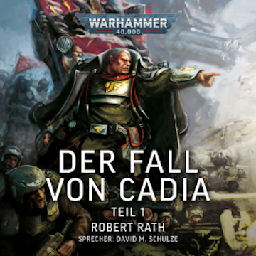 Warhammer 40.000: Der Fall von Cadia (Teil 1)