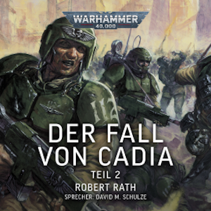 Warhammer 40.000: Der Fall von Cadia (Teil 2)