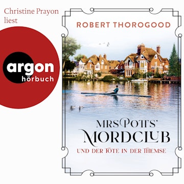 Mrs Potts' Mordclub und der Tote in der Themse - Mord ist Potts' Hobby, Band 4 (Ungekürzte Lesung) audiobook, Robert Thorogood