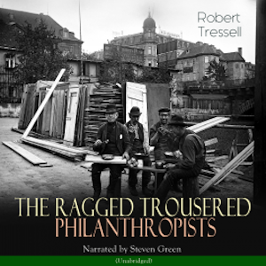 The Ragged Trousered Philanthropists