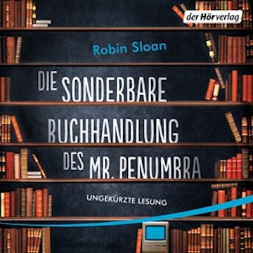 Die sonderbare Buchhandlung des Mr. Penumbra