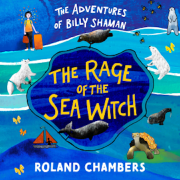 The Rage of the Sea Witch audiobook, Roland Chambers