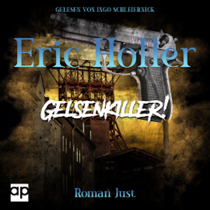 Eric Holler: Gelsenkiller!