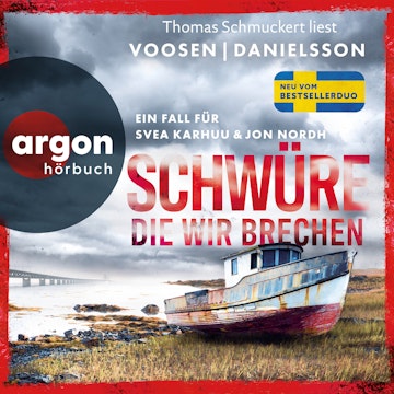Schwüre, die wir brechen - Ein Fall für Svea Karhuu und Jon Nordh - Tatort Malmö, Band 2 (Ungekürzte Lesung) audiobook, Kerstin Signe Danielsson, Roman Voosen