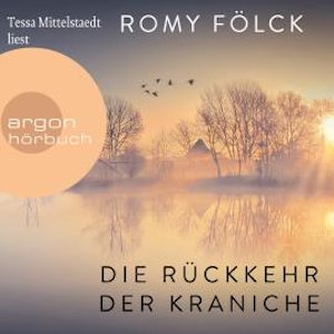 Die Rückkehr der Kraniche (Gekürzte Ausgabe)