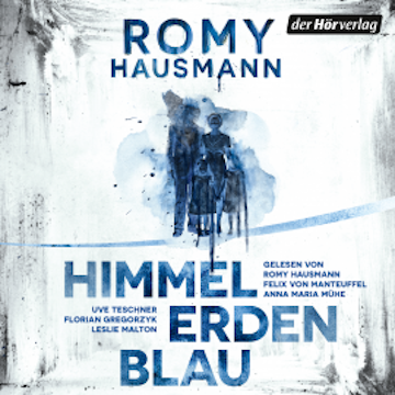 Himmelerdenblau audiobook, Romy Hausmann