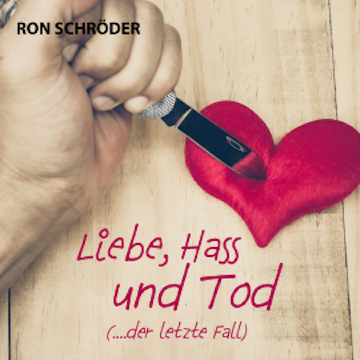 Liebe, Hass und Tod