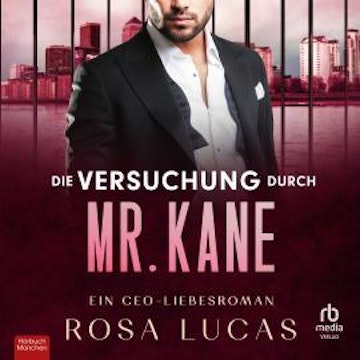 Die Versuchung durch Mr. Kane audiobook, Rosa Lucas