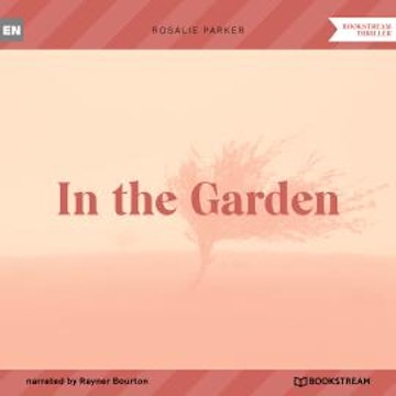 In the Garden (Unabridged)