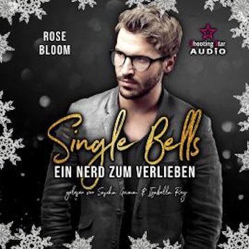 Ein Nerd zum Verlieben - Singel Bells, Band 3 (ungekürzt)