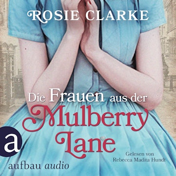 Die Frauen aus der Mulberry Lane