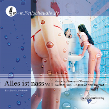 Alles ist nass Vol. 1