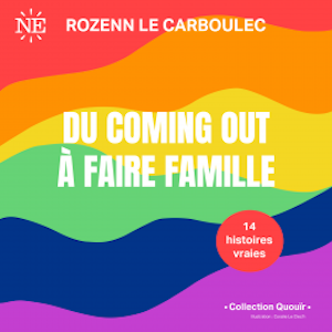 Du coming out à faire famille