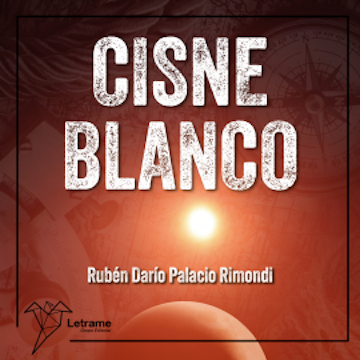 Cisne blanco audiobook, Rubén Darío Palacio Rimondi