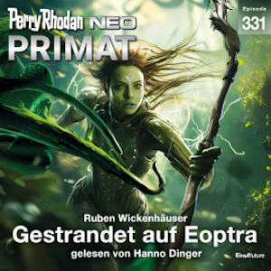 Perry Rhodan Neo 331: Gestrandet auf Eoptra