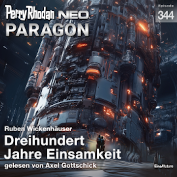 Perry Rhodan Neo 344: Dreihundert Jahre Einsamkeit