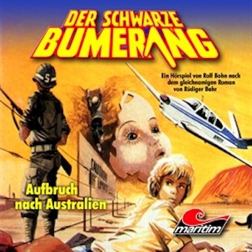 Aufbruch nach Australien (Der schwarze Bumerang 1)