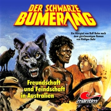 Freundschaft und Feindschaft in Australien (Der schwarze Bumerang 2)