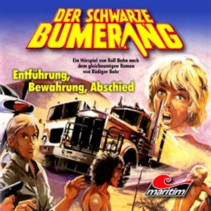 Entführung, Bewahrung, Abschied (Der schwarze Bumerang 3)