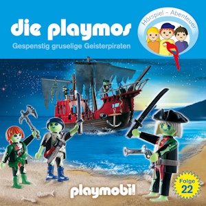 Gespenstig gruselige Geisterpiraten (Die Playmos 22)