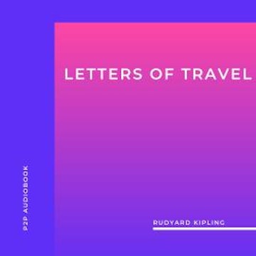 Letters of Travel (Unabridged)