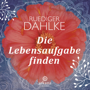 Die Lebensaufgabe finden