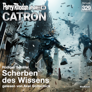 Perry Rhodan Neo 329: Scherben des Wissens