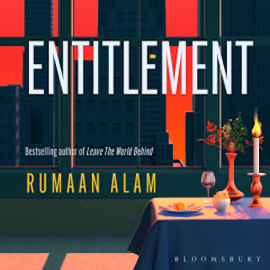 Entitlement, Rumaan Alam