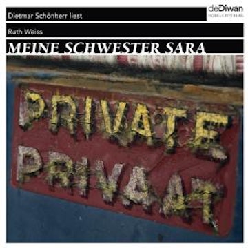 Meine Schwester Sara (Ungekürzt), Ruth Weiss
