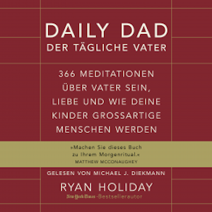 Daily Dad – Der tägliche Vater