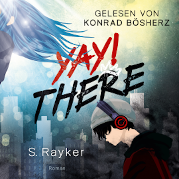 Yay!There audiobook, S. Rayker