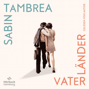 Vaterländer, Sabin Tambrea
