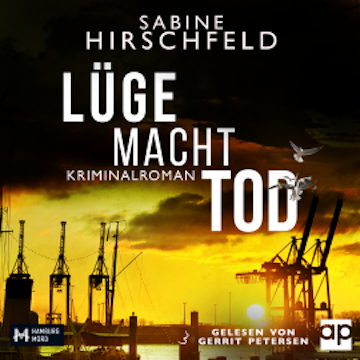 Lüge Macht Tod audiobook, Sabine Hirschfeld