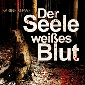 Der Seele weißes Blut