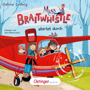 Miss Braitwhistle 6. Miss Braitwhistle startet durch