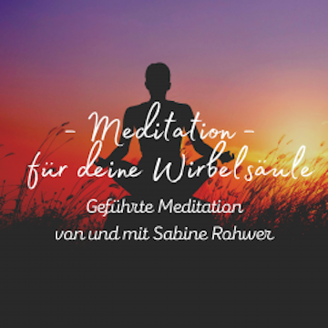 Geführte Meditation: Meditation für deine Wirbelsäule