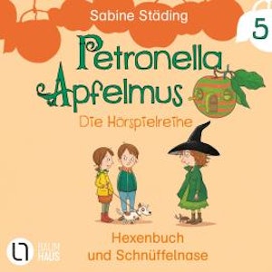 Petronella Apfelmus, Teil 5: Hexenbuch und Schnüffelnase