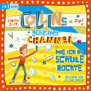 Collins geheimer Channel - Wie ich die Schule rockte