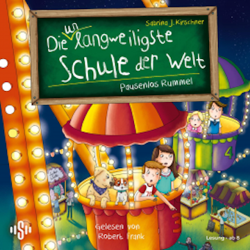 Die unlangweiligste Schule der Welt 11: Pausenlos Rummel! audiobook, Sabrina J. Kirschner
