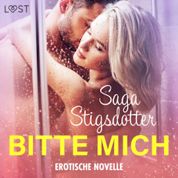 Bitte mich - Erotische Novelle