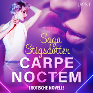 Carpe noctem - Erotische Novelle