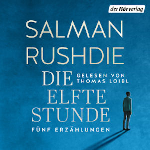 Die elfte Stunde, Salman Rushdie