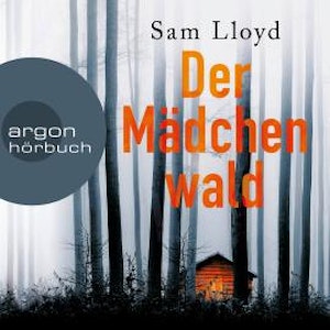 Der Mädchenwald (Gekürzte Lesefassung)