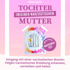 Tochter (m)einer narzisstischen Mutter