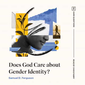 Does God Care about Gender Identity?