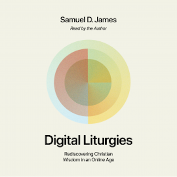 Digital Liturgies