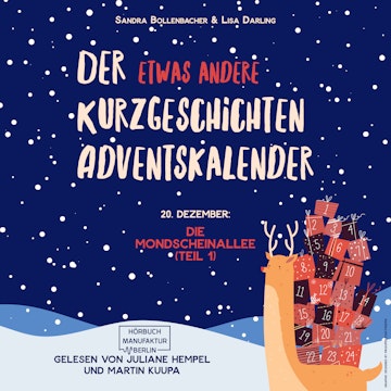 Die Mondscheinallee (Teil 1) - Der etwas andere Kurzgeschichten Adventskalender, Türchen 20 (ungekürzt)